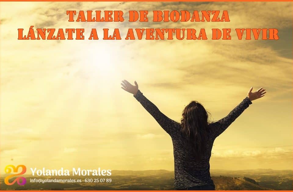 Taller de Biodanza. Lánzate a la aventura de vivir. Yolanda Morales Pereira